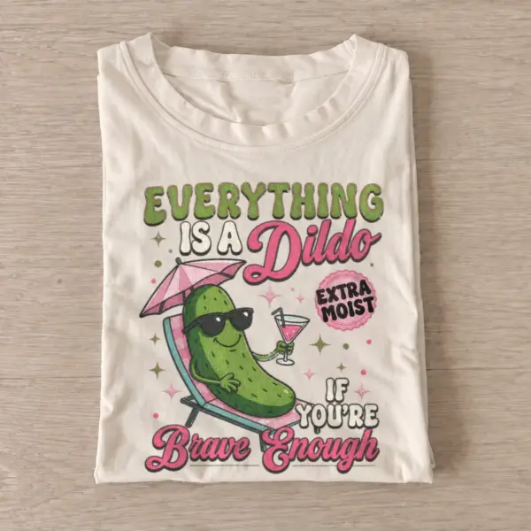 Everything is a dildo brave pickle t shirt sand20brave pickle.webp