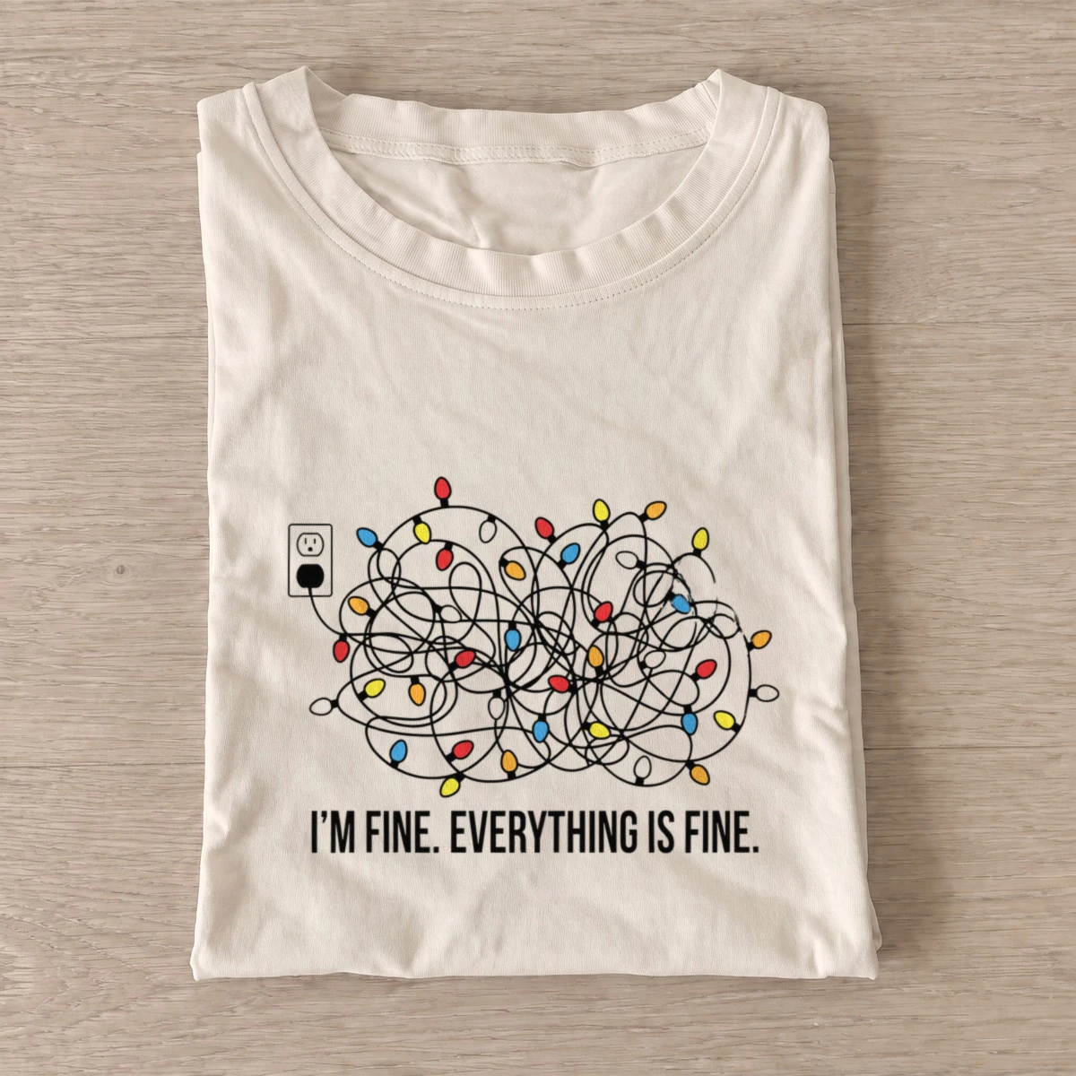 Everything is fine lights t shirt sand20everything is fine lights.webp