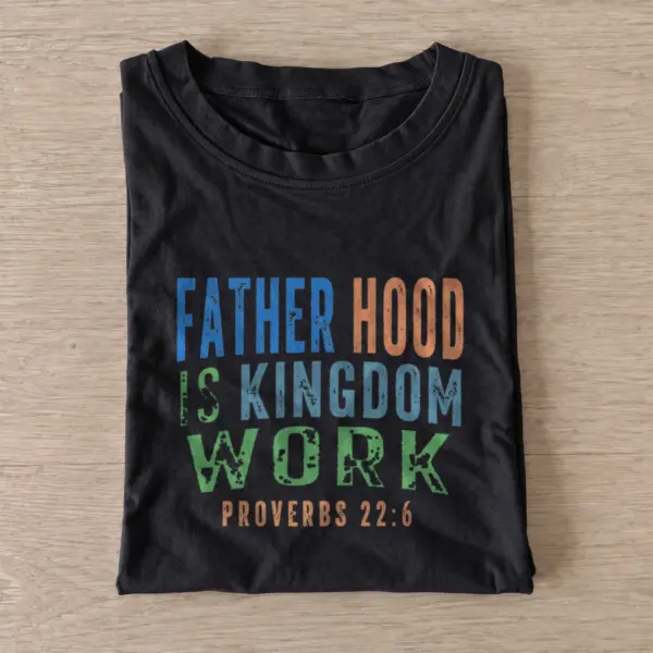 Fatherhood kingdom work t shirt black20fatherhood kingdom work.webp