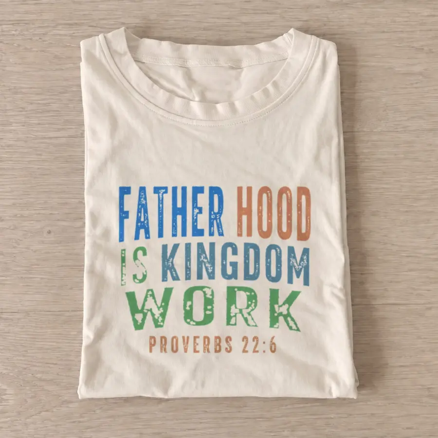 Fatherhood kingdom work t shirt sand20fatherhood kingdom work.webp