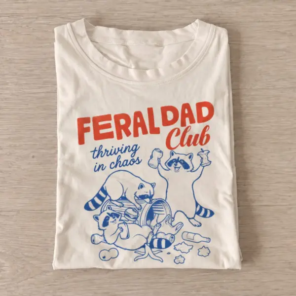 Feral dad club thriving in chaos t shirt sand20feral dad club.webp