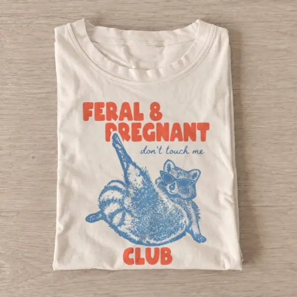 Feral and pregnant club graphic t shirt sand20feral pregnant raccoon.webp