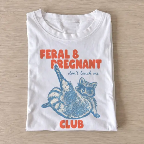 Feral and pregnant club graphic t shirt white20feral pregnant raccoon.webp