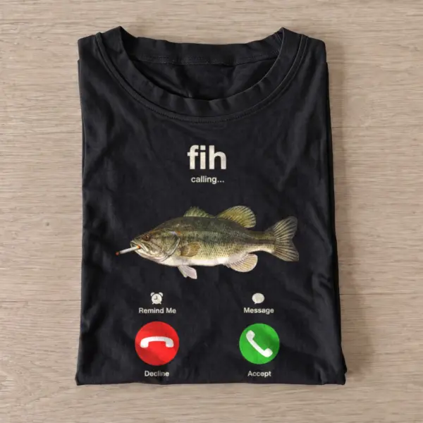 Fih Calling Fishing T-Shirt — graphic design