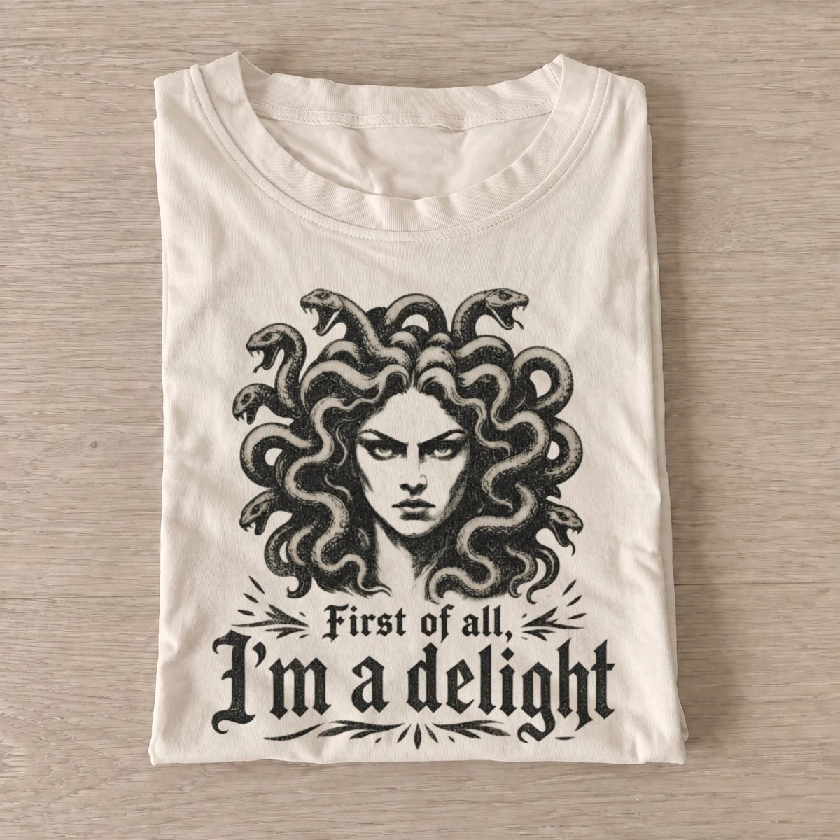 First of all im a delight medusa t shirt sand20medusa delight.webp