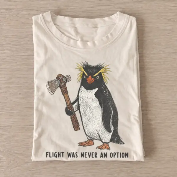 Flight was never an option battle axe penguin t shirt sand20battle axe penguin.webp