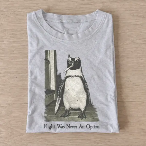 Flight was never an option penguin t shirt gray20disguised penguin.webp