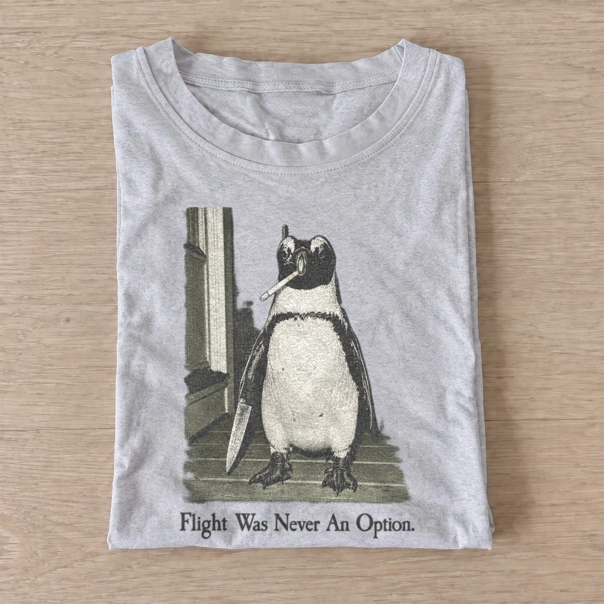 Flight was never an option penguin t shirt gray20disguised penguin.webp