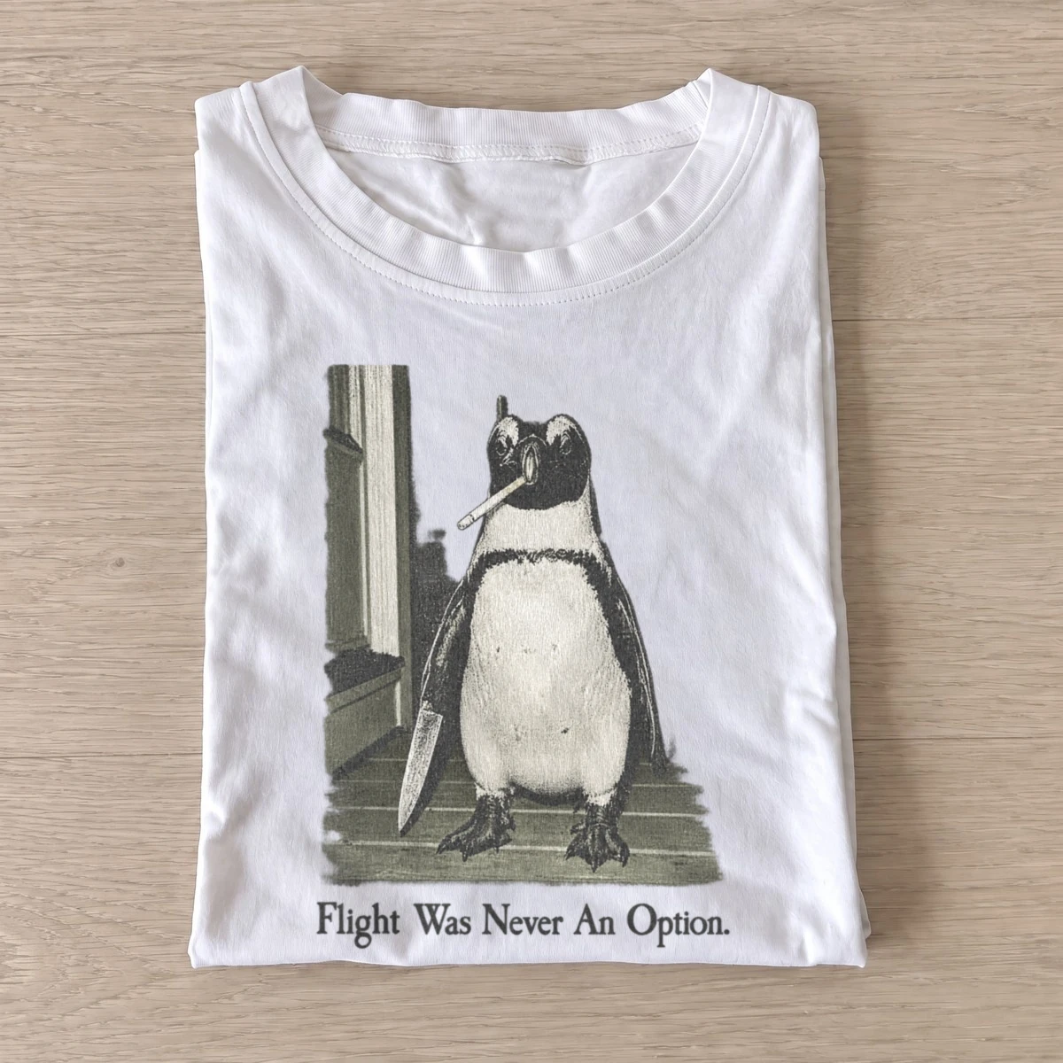 Flight was never an option penguin t shirt white20disguised penguin.webp