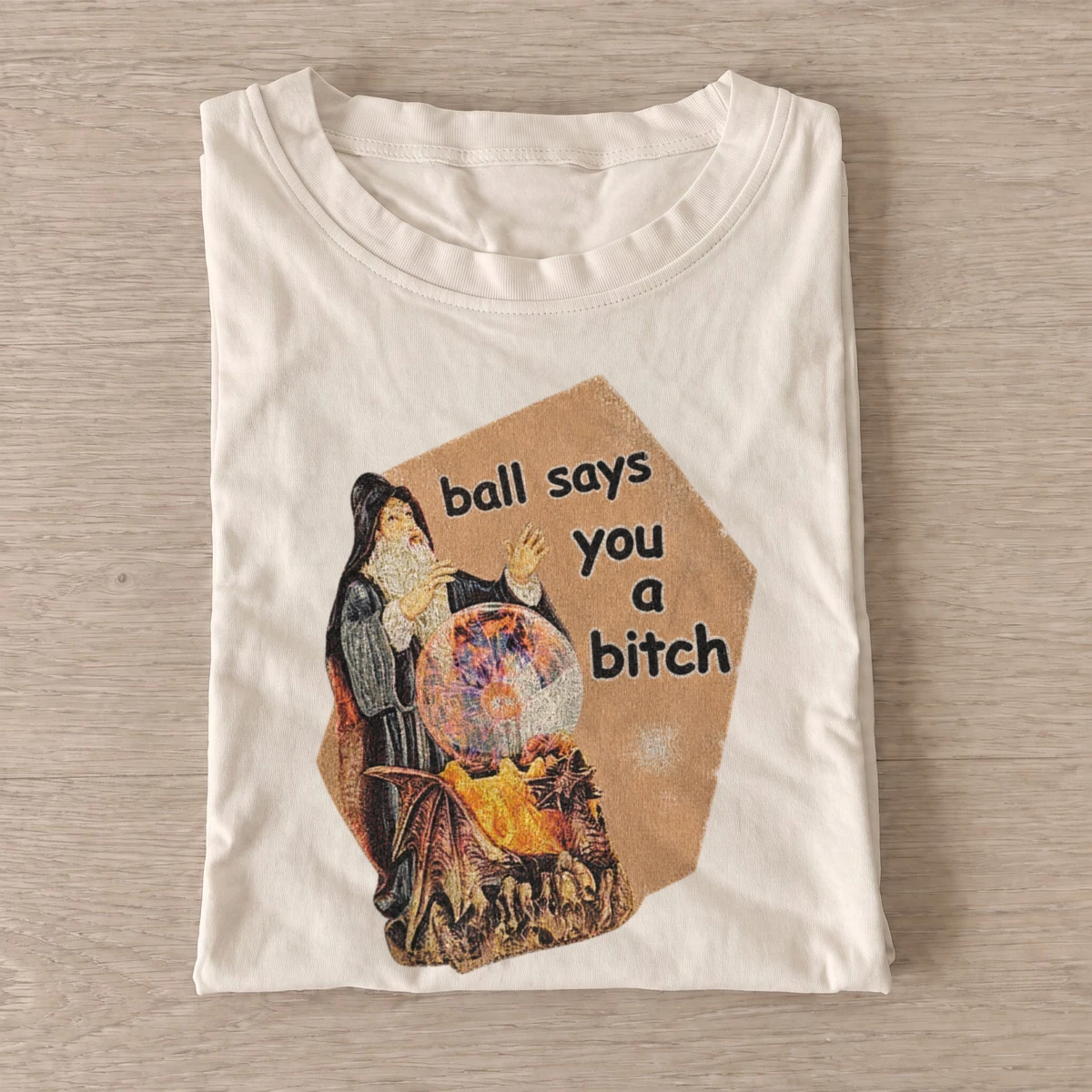 Fortune teller ball says you a bitch t shirt sand20fortune teller attitude.webp