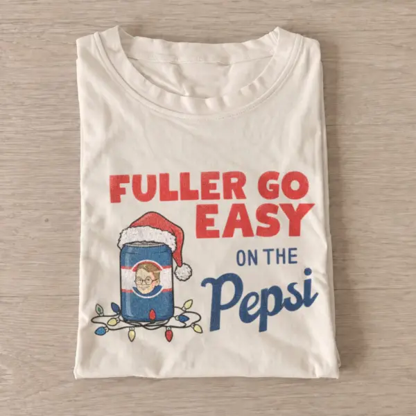 Fuller go easy on the pepsi christmas t shirt sand20holiday soda.webp