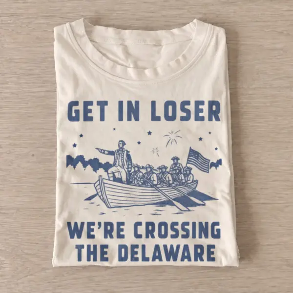 Get in loser were crossing the delaware t shirt sand20crossing delaware crew.webp