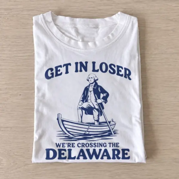 Get in loser were crossing the delaware t shirt white20crossing delaware solo.webp