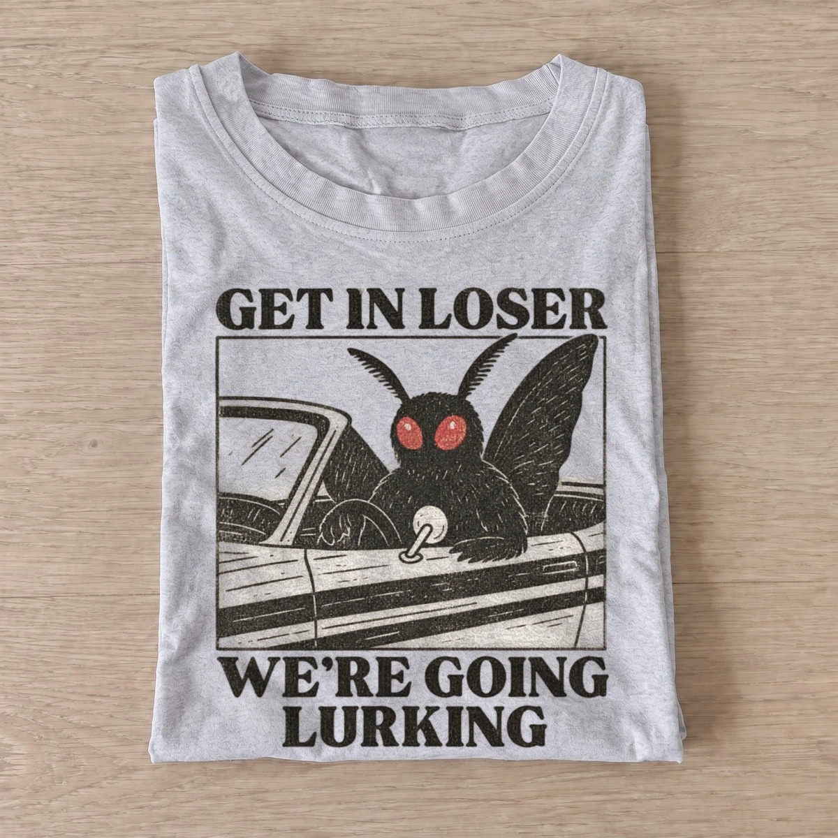 Get in loser were going lurking mothman t shirt gray20mothman lurking.webp