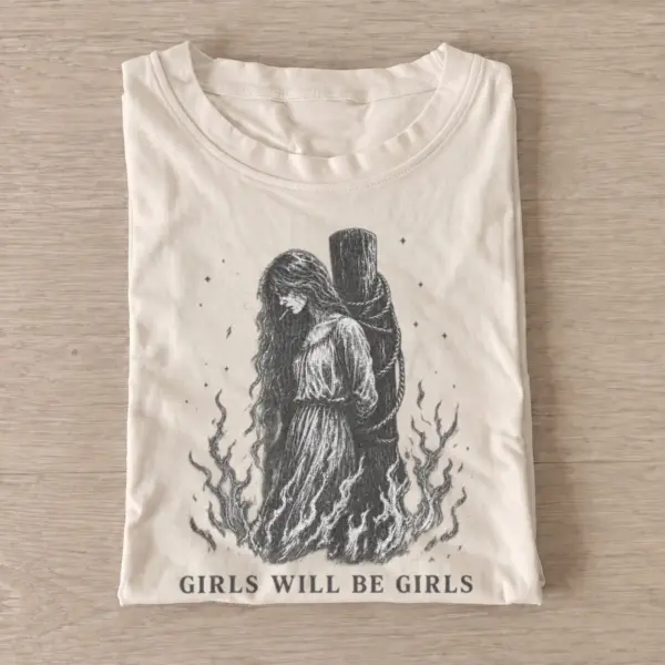 Girls will be girls burning witch t shirt sand20burning witch.webp