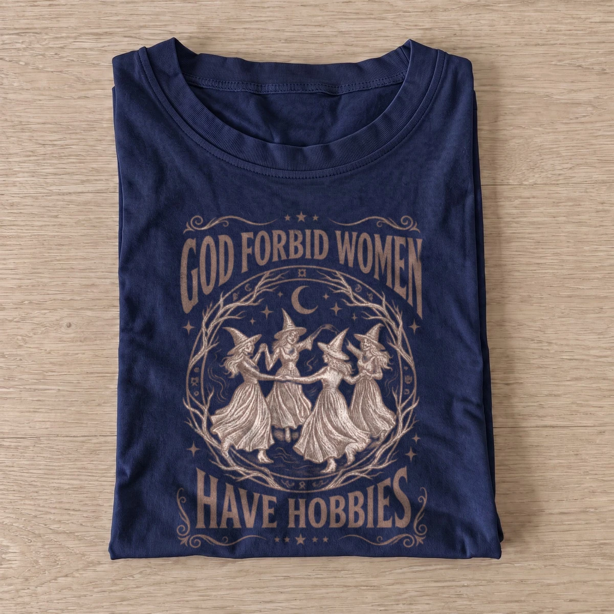 God forbid women have hobbies witch t shirt navy20witches have hobbies.webp