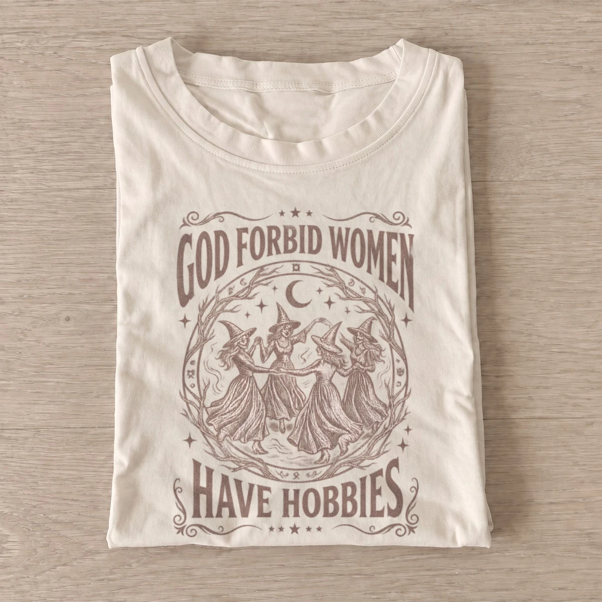 God forbid women have hobbies witch t shirt sand20witches have hobbies.webp