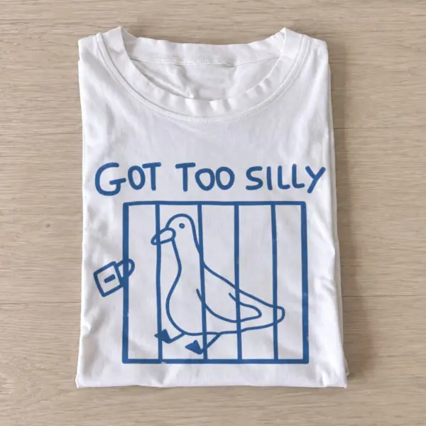Got too silly goose jail t shirt white20silly goose jail.webp