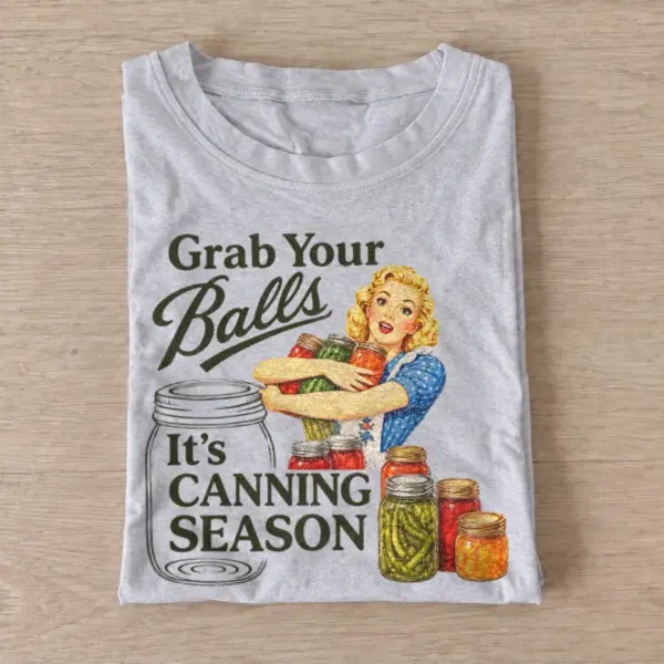 Grab your balls its canning season t shirt gray20canning season.webp
