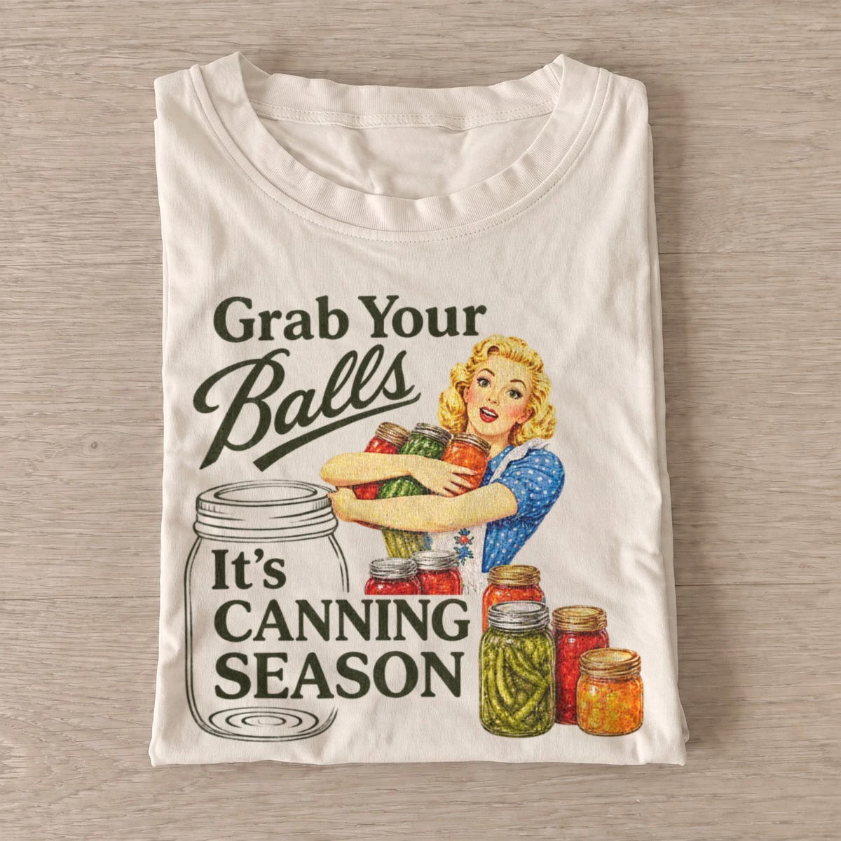 Grab your balls its canning season t shirt sand20canning season.webp
