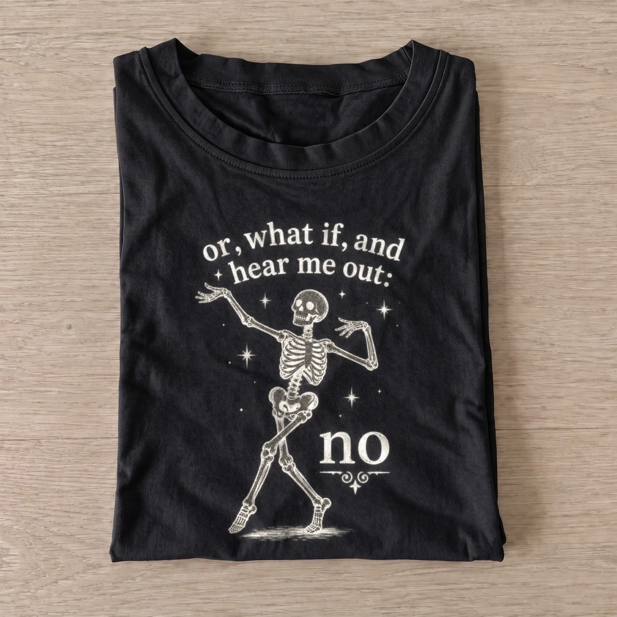 Hear me out no dancing skeleton t shirt black20hear me out no.webp