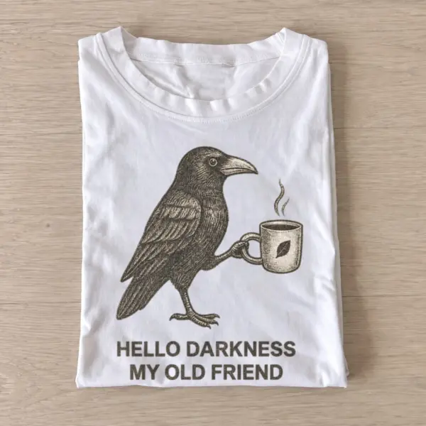 Hello darkness my old friend crow t shirt white20hello darkness crow.webp
