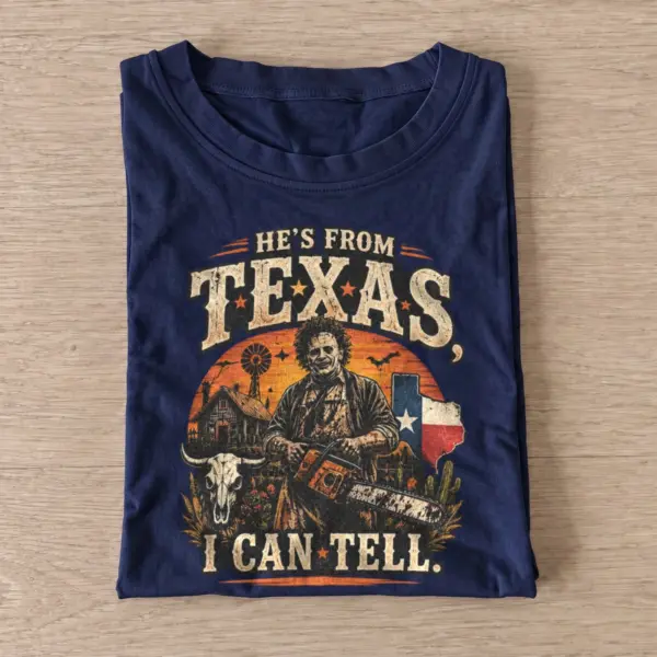 Hes from texas i can tell chainsaw horror t shirt navy20chainsaw horror.webp