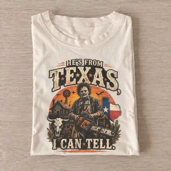 Hes from texas i can tell chainsaw horror t shirt sand20chainsaw horror.webp