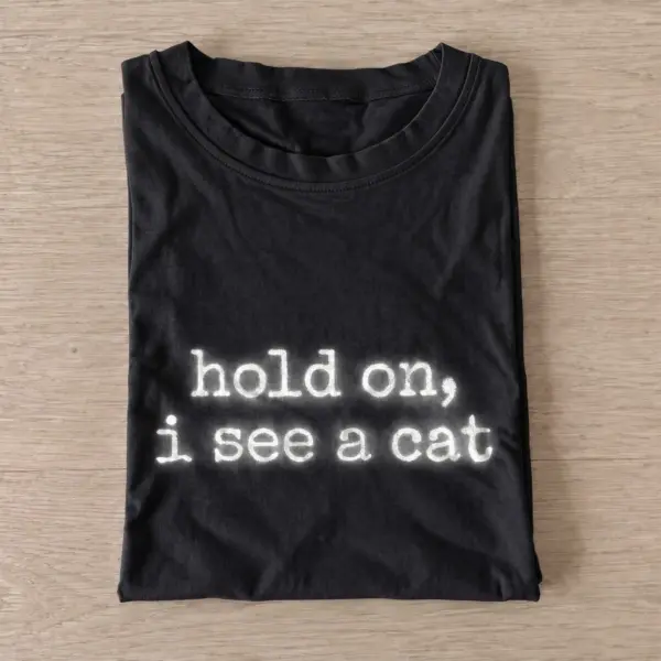 Hold on i see a cat t shirt black20hold on cat.webp
