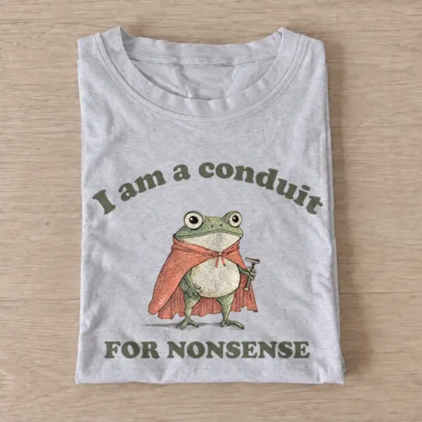 I am a conduit for nonsense frog t shirt gray20nonsense frog.webp