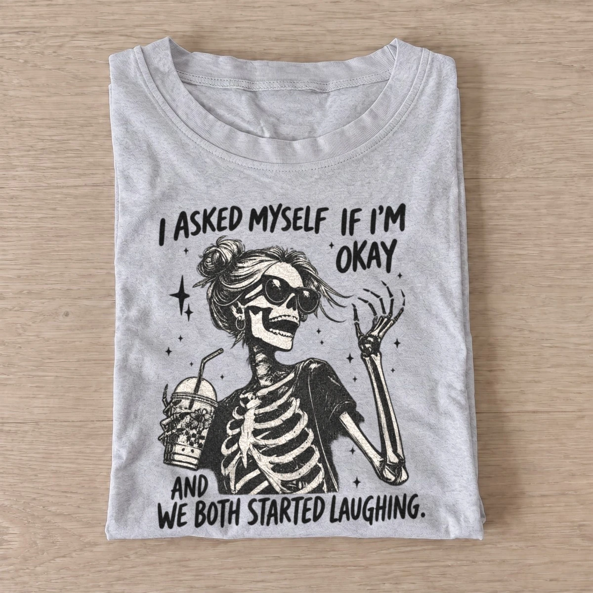 I asked myself if im okay skeleton t shirt gray20laughing at myself.webp