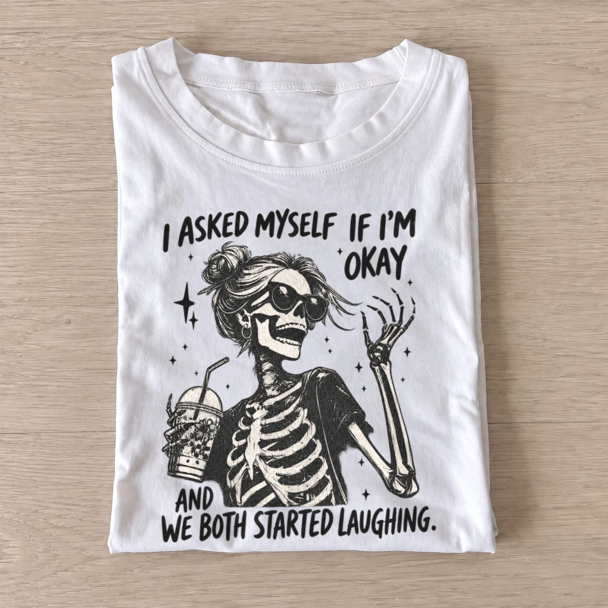 I asked myself if im okay skeleton t shirt white20laughing at myself.webp