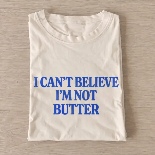 I cant believe im not butter t shirt sand20not bitter.webp