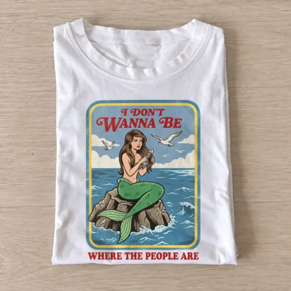 I dont wanna be where the people are mermaid t shirt white20leave me mermaid.webp
