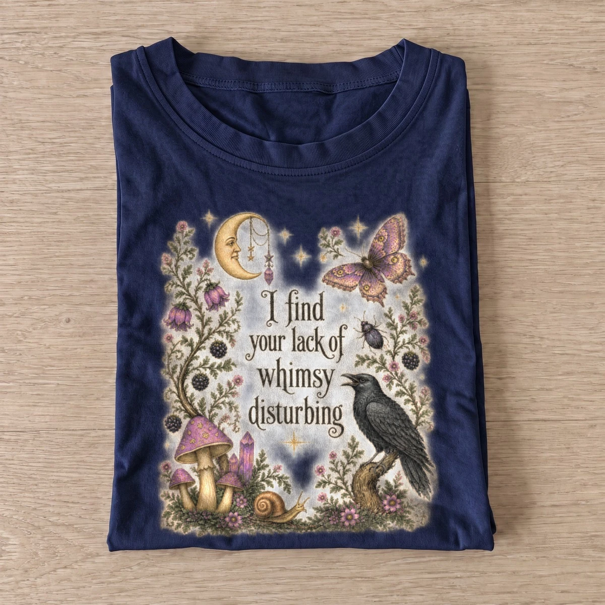 I find your lack of whimsy disturbing botanical t shirt navy20botanical whimsy.webp