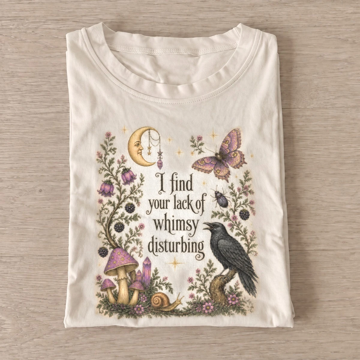 I find your lack of whimsy disturbing botanical t shirt sand20botanical whimsy.webp