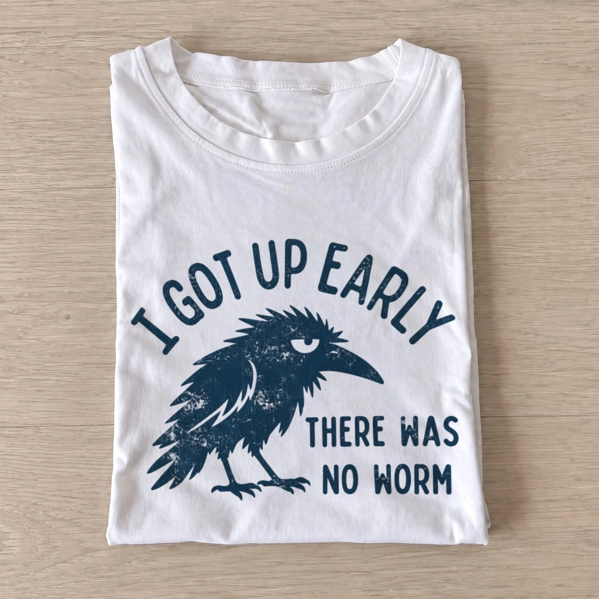 I got up early there was no worm crow t shirt white20wormless early crow.webp