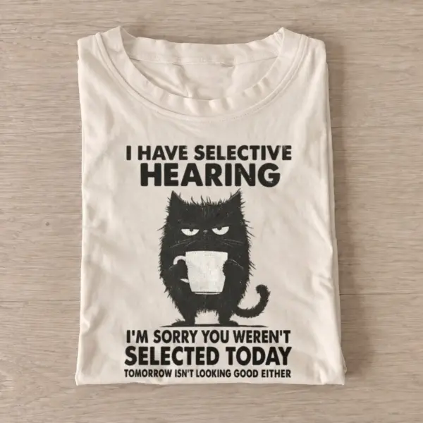 I have selective hearing cat t shirt sand20selective hearing cat.webp