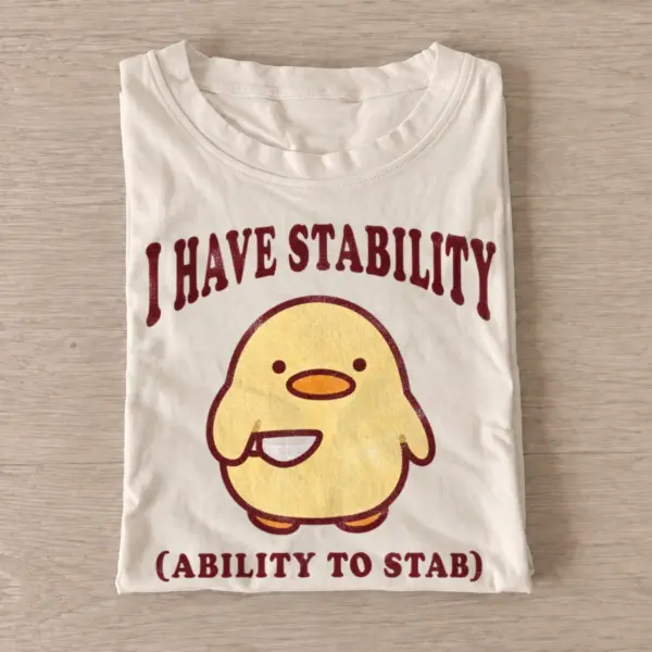 I have stability ability to stab duck t shirt sand20stabby duck.webp