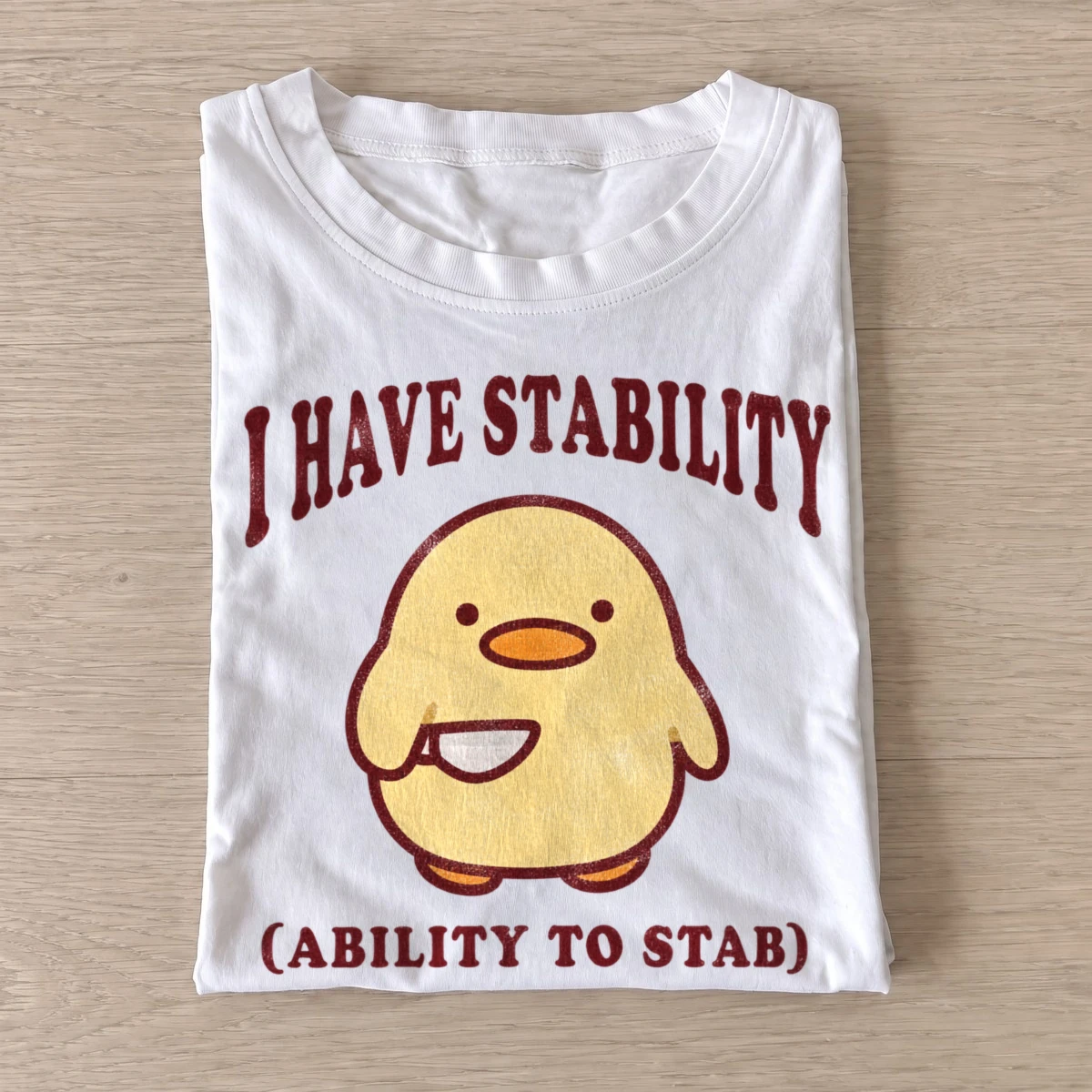 I have stability ability to stab duck t shirt white20stabby duck.webp