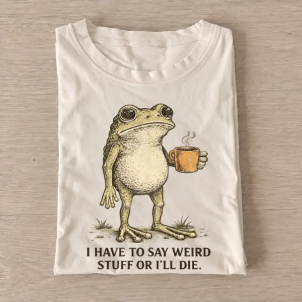 I have to say weird stuff frog t shirt sand20weird talk frog.webp