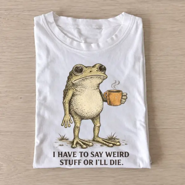 I have to say weird stuff frog t shirt white20weird talk frog.webp