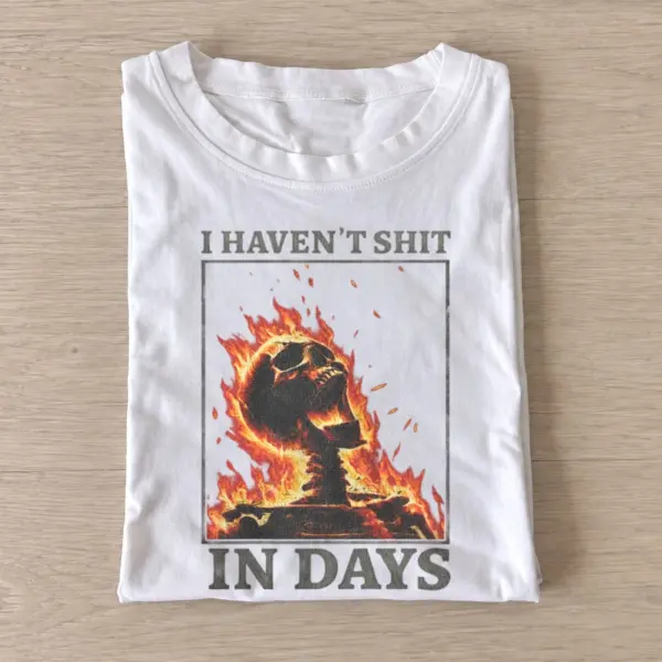 I havent shit in days flaming skull t shirt white20fiery constipation.webp