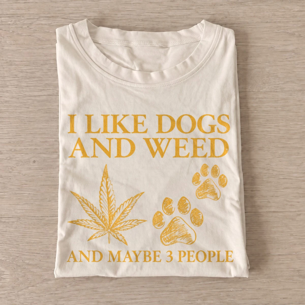 I like dogs and weed and maybe 3 people t shirt sand20dogs and weed.webp