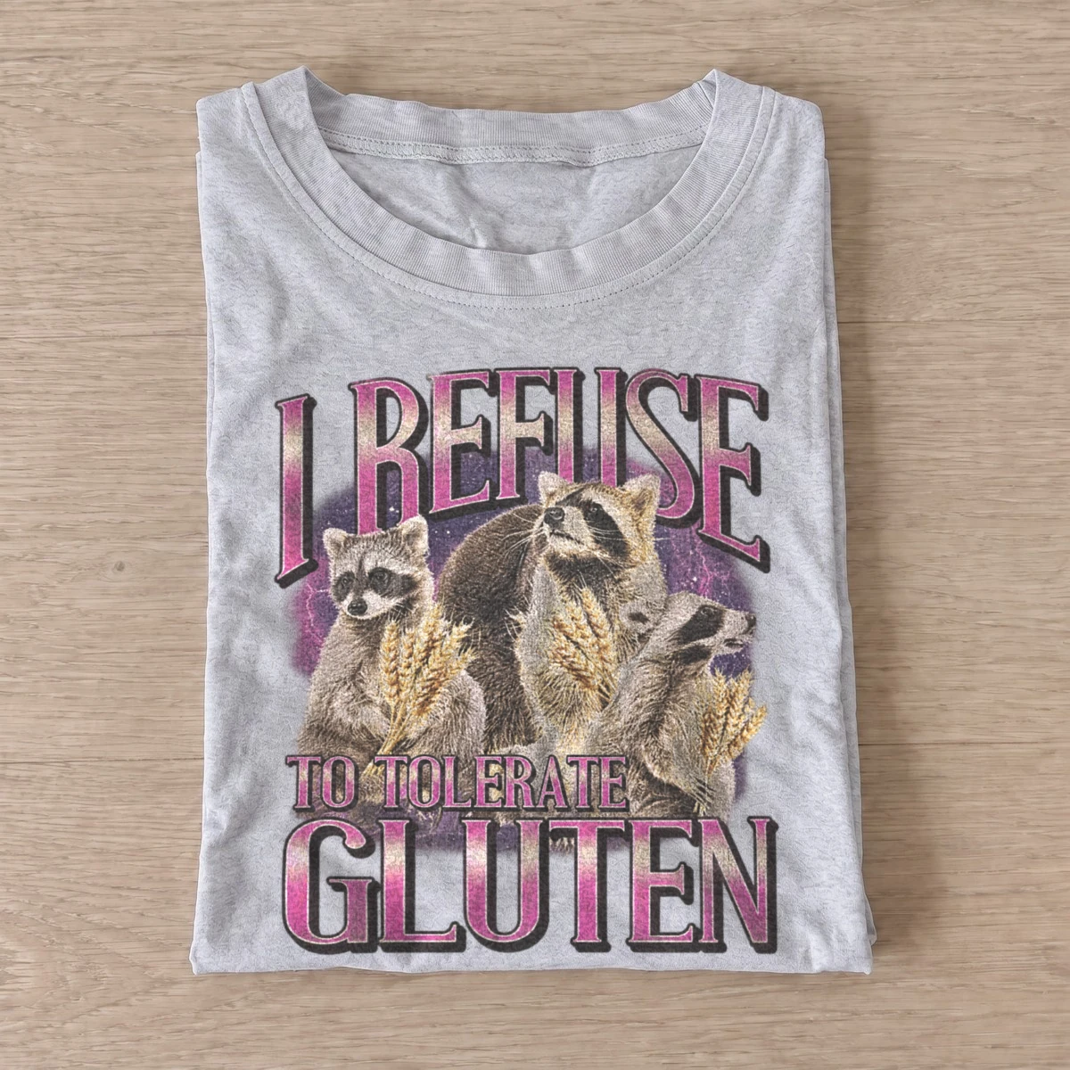 I refuse to tolerate gluten raccoons t shirt gray20anti gluten raccoons.webp