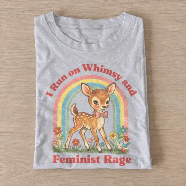 I run on whimsy and feminist rage fawn t shirt gray20feminist rage fawn.webp