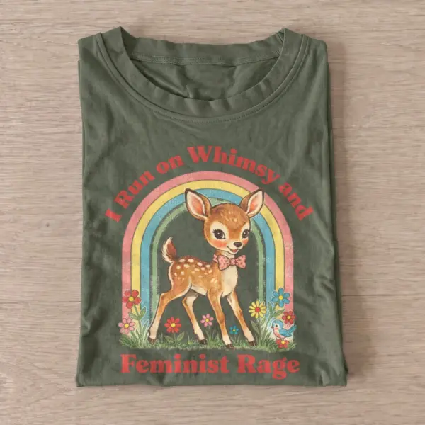 I run on whimsy and feminist rage fawn t shirt olive20feminist rage fawn.webp