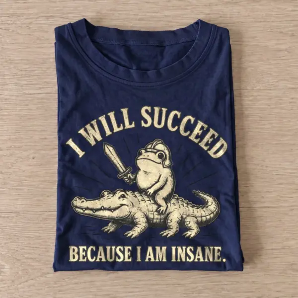 I will succeed because i am insane frog rider t shirt navy20insane frog rider.webp