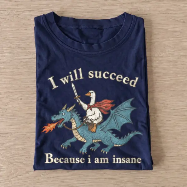 I will succeed insane goose dragon rider t shirt navy20insane goose dragon rider.webp