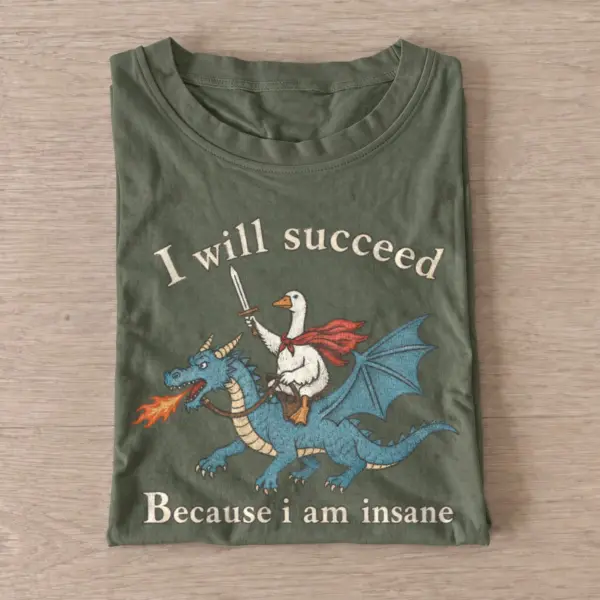 I will succeed insane goose dragon rider t shirt olive20insane goose dragon rider.webp